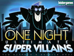 ONE NIGHT: SUPER VILLAINS